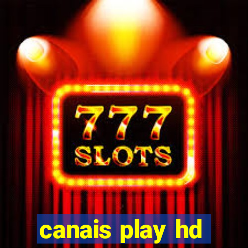canais play hd